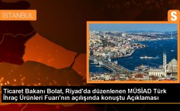 Ticaret Bakanı: Türkiye-Suudi Arabistan ticaret hacmi artacak